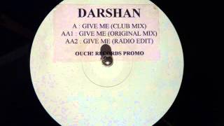 Darshan - Give Me (Club Mix)