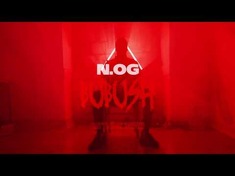 N.OG B2R - BUBUSHH ( Oficial Video Clip 2019 )