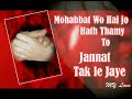 Tera Mera Sath Ho Whatsapp Status Ladhla Mirza
