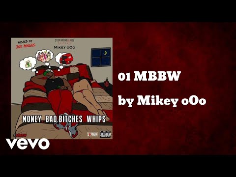 Mikey oOo - 01 MBBW (AUDIO)
