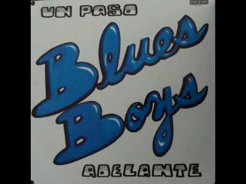 🎸 Blues Boys - Un Paso Adelante (Álbum Completo) 🎸