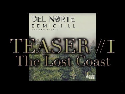 Del Norte EDM / Chill Teaser 1: The Lost Coast