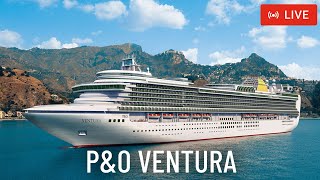 SHIPS TV - P&O VENTURA Cruise Ship Departing Port of Southampton (LIVE)