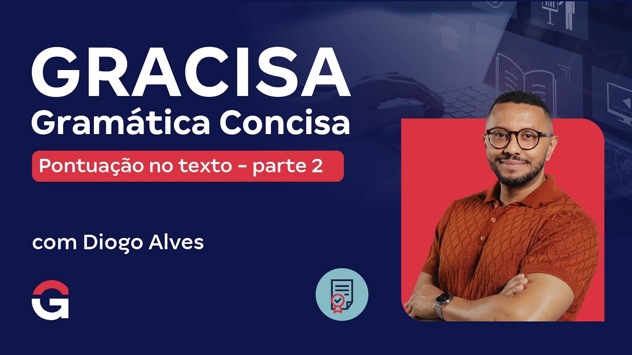 Gramática Concisa | Pontuação no texto - Parte 2