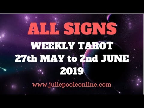 WEEKLY TAROT MESSAGE 27th MAY to 2nd JUNE 2019