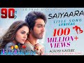 Saiyaara Title Song Ahaan Panday Aneet Padda Tanishk Bagchi