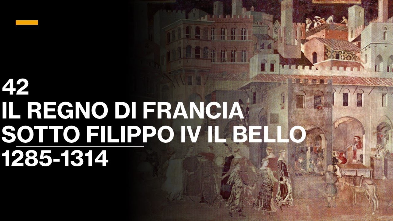 42 IL REGNO DI FRANCIA SOTTO FILIPPO IV IL BELLO (1285-1314) - VOLUME III - STORIA MEDIEVALE
