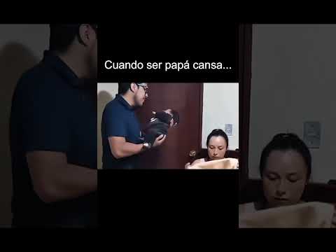 Ser papá cansa lo saben no? #memes