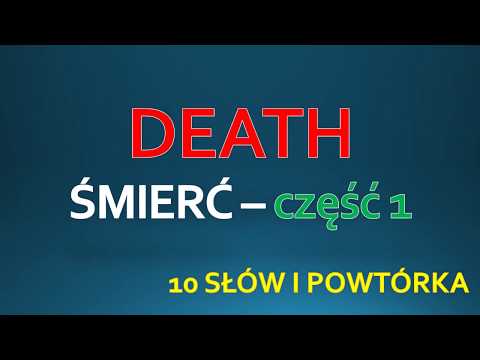 DEATH - ŚMIERĆ część 1  ANGIELSKI W PIGUŁCE