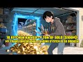 10 KITCHEN KNIVES 1 TON OF GOLD 100M My Trans Dimensional Trading System Is So Broken