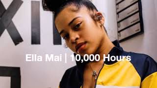 Ella Mai | 10,000 Hours (Traducida al español)