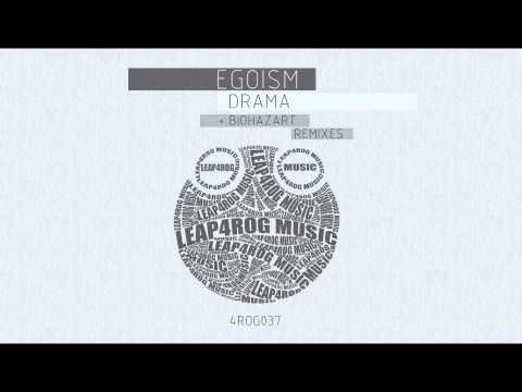 Egoism - Drama (Original Mix)