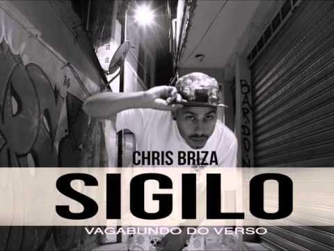 Chris Briza - Sigilo (Vagabundo do Verso)