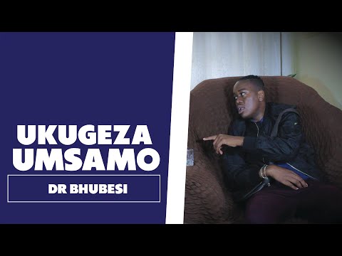 Ukugeza Umsamo - Dr Bhubesi