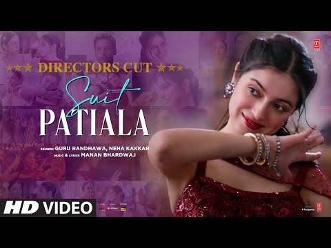 Suit Patiala(Director's Cut):Yaariyan 2 |Divya Khosla Kumar |Guru,Neha,Manan|Radhika,Vinay|Bhushan K