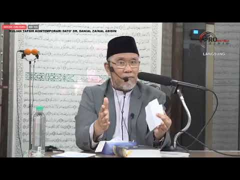Kuliah Tafsir Kontemporari Dato' Dr. Danial Zainal Abdin [02 OGOS 2019]