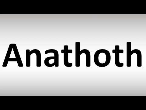 How to Pronounce Anathoth