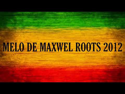 Melo de Maxwel Roots 2012 ( Limpo )