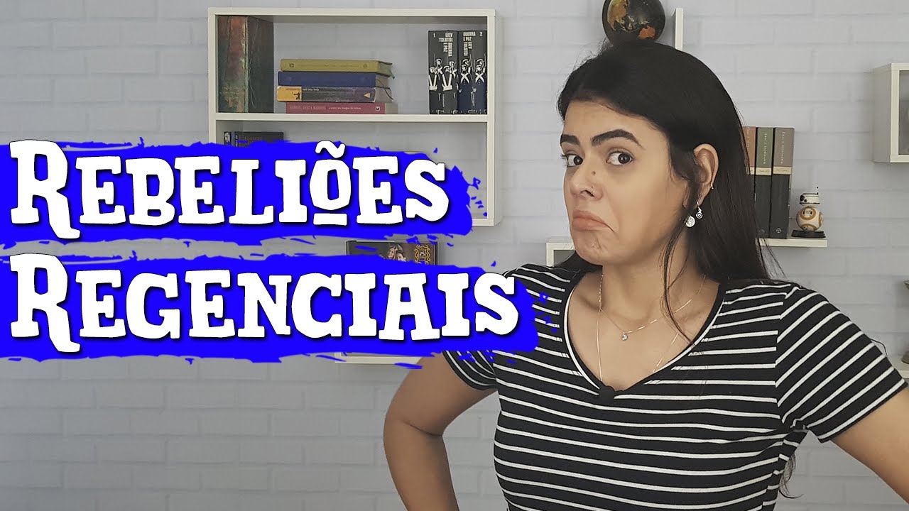 REBELIÕES REGENCIAIS