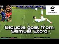 Bycickle kick goal from Samuel Eto'o |Efootball 2024#football #Eto'o #efootball2023