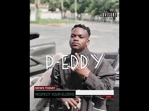 P-EDDY , RYE (Respect Your Elders) Audio