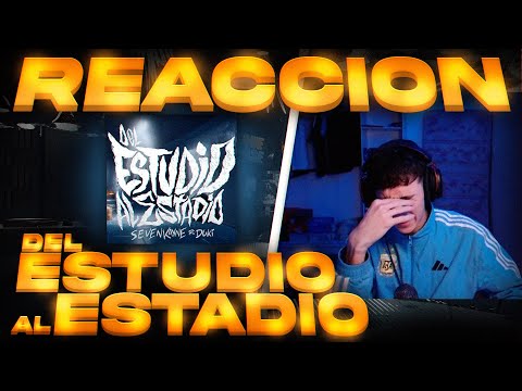 REACCION a Seven Kayne, Duki - DEL ESTUDIO AL ESTADIO | PANCHITTO