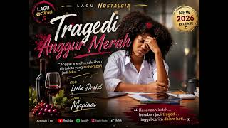 Download lagu Lagu Nostalgia // Tragedi Anggur Merah //Cipt.Loela Drakel // Cover Mapiaai // Terbaru 2026 mp3 Download lagu Lagu Nostalgia // Tragedi Anggur Merah //Cipt.Loela Drakel // Cover Mapiaai // Terbaru 2026 mp3
