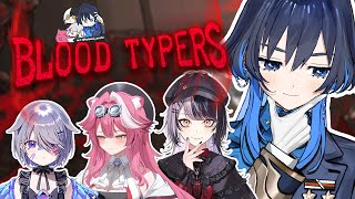 Stream started. - 【Blood Typers】I Tyep Gud