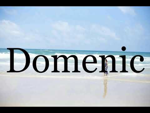How To Pronounce Domenic🌈🌈🌈🌈🌈🌈Pronunciation Of Domenic