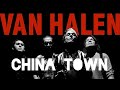 Van Halen - China Town (LP Version)