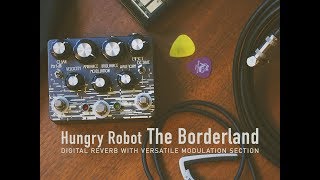 Video thumbnail for Hungry Robot Borderland Digital Reverb and Modulation - Long Form Demo by Ambient Endeavors