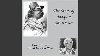 The Story of Joaquin Murrietta