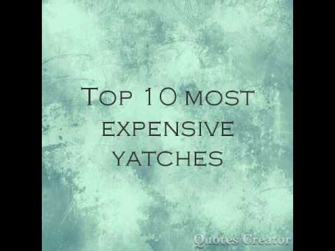Top 10 most expensive yachts