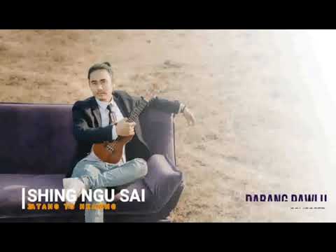 Rai Sa Rai Sa Shing Ngu Sai (Zatang Tu Hkawng)