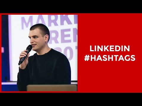 How to use LinkedIn Hashtags in the most efficient possible way | Tim Queen