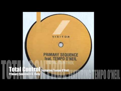Total Control Featuring Tempo O'Neil - Primary Sequence