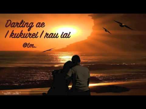 Darling ae I kukurei I rau iai by BRIAN TAKI - Kiribati@tm..
