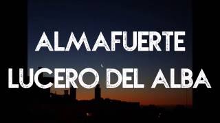 Almafuerte - Lucero del alba (Letra/Lyric video)