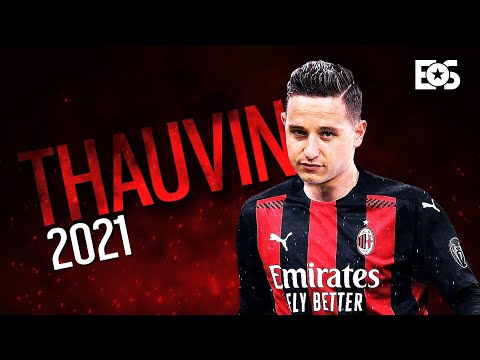 Florian Thauvin - Welcome To AC Milan (2021)