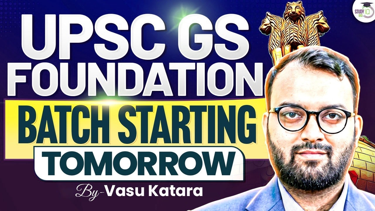 India's Best UPSC GS Foundation Batch | Starts Tomorrow | By Vasu Katara Sir