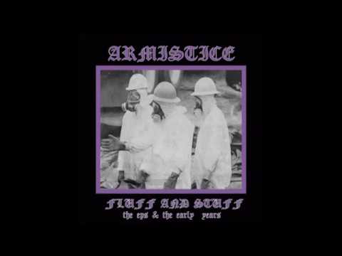 Armistice - Fluff And Stuff The EPs The Early Years LP - 2005 (Full Album)
