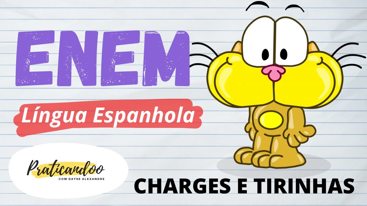 INTERPRETAÇÃO DE CHARGES E TIRINHAS PARA O ENEM - Aula de  Língua Espanhola