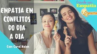 COMO MANTER A EMPATIA EM CONVERSAS DIFÍCEIS com Carol Nalon | Criando com Empatia