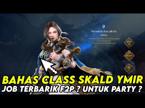 BAHAS SKILL CLASS SKALD YMIR ? CLASS TERBAIK UNTUK F2P ? PARTY ? SOLO PLAYER ? PVP? - LEGEND OF YMIR