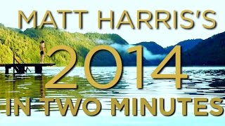 Matt's 2014 in 2 Minutes
