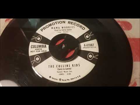 The Collins Kids - Mama Worries - 1957 Rockabilly - Columbia 4-41087