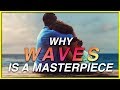 Why WAVES Is A MASTERPIECE Waves 2019 Movie Review New A24 Movie