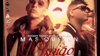 Mas Que Un Amigo - Farruko Ft. Daddy Yankee (Original 2012) (Prestige) (Letra)