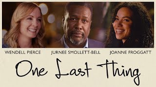 One Last Thing - Official Trailer