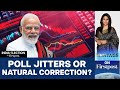Indian Markets Sliding over Election Uncertainty? | Vantage with Palki Sharma